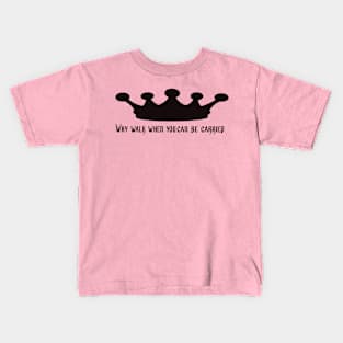 Lil Prince Why Walk Onesie Kids T-Shirt